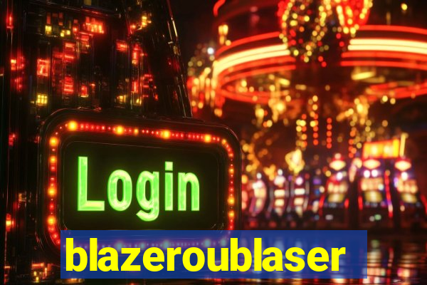 blazeroublaser