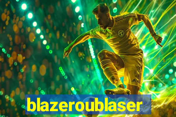 blazeroublaser