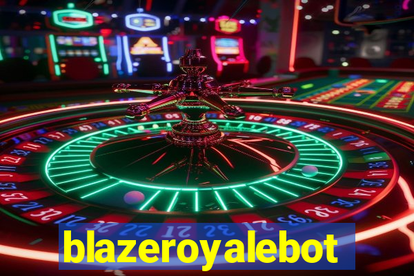 blazeroyalebot