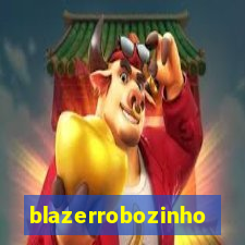 blazerrobozinho