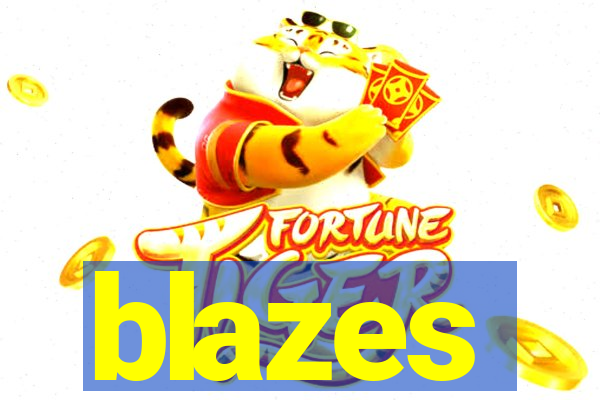 blazes