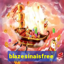 blazesinaisfree