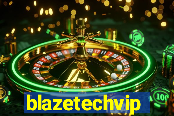 blazetechvip