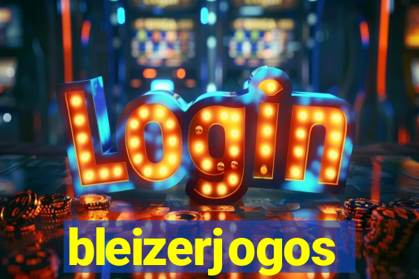 bleizerjogos