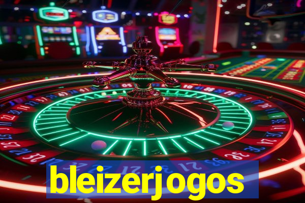 bleizerjogos