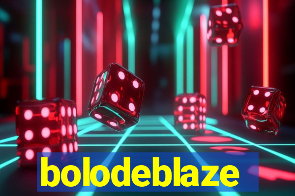 bolodeblaze