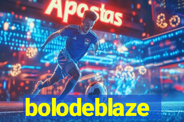 bolodeblaze