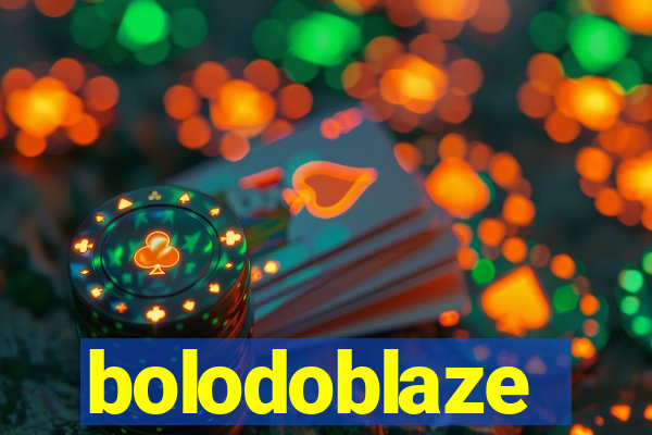 bolodoblaze