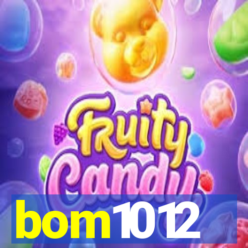 bom1012