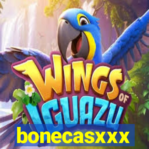 bonecasxxx