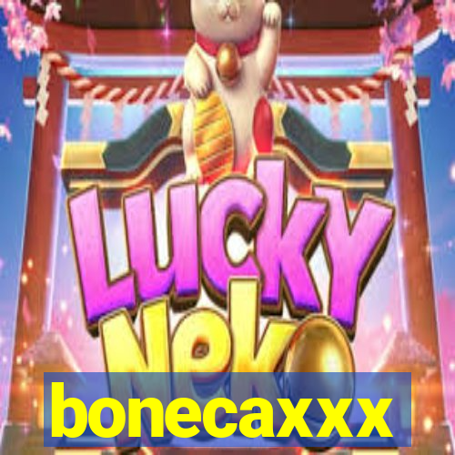 bonecaxxx