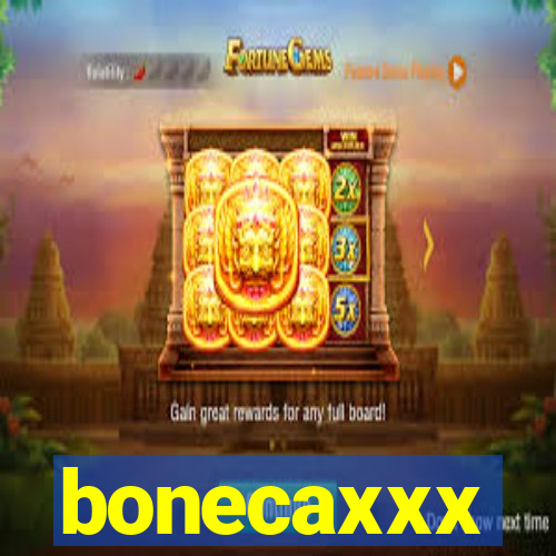 bonecaxxx