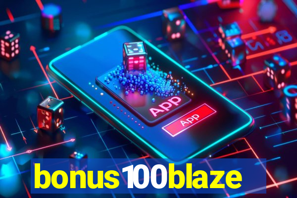 bonus100blaze