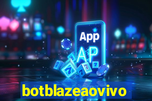 botblazeaovivo