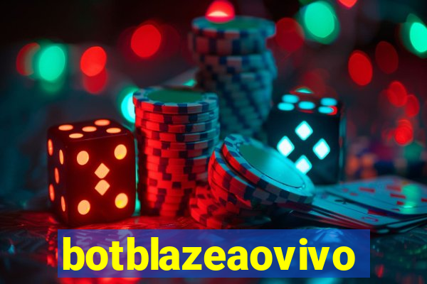 botblazeaovivo