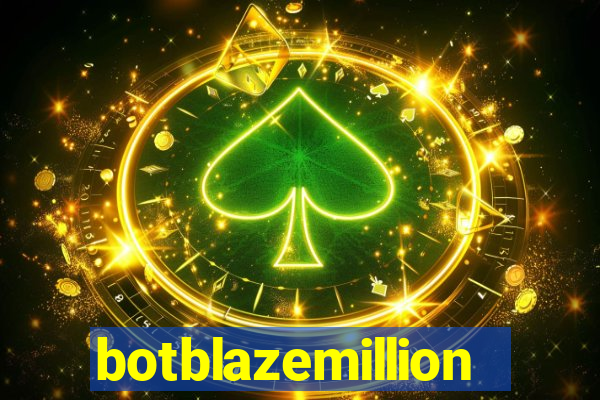 botblazemillion