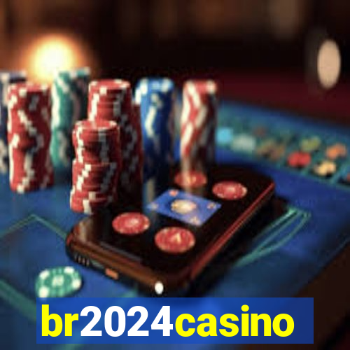 br2024casino