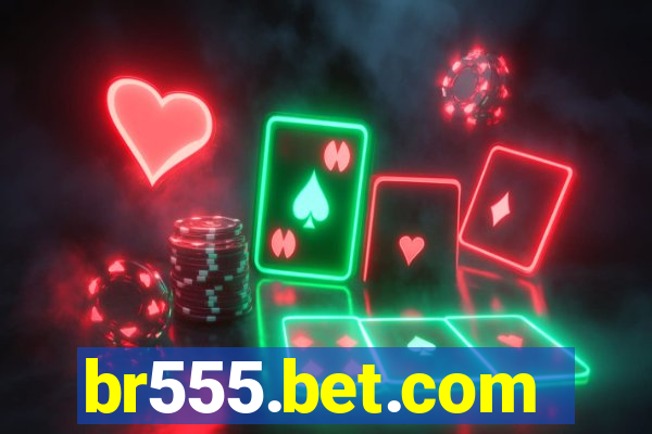 br555.bet.com