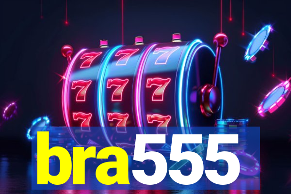 bra555