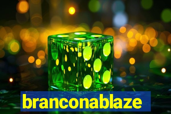 branconablaze