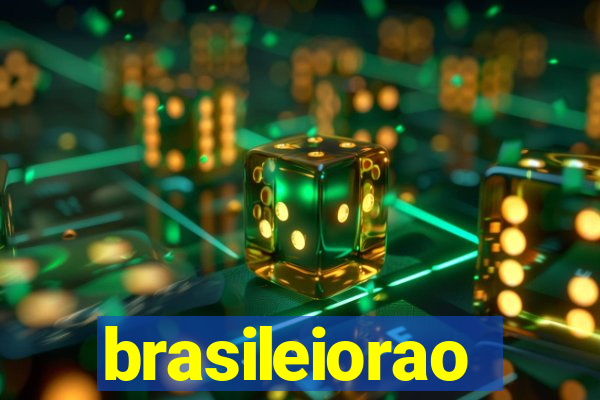 brasileiorao