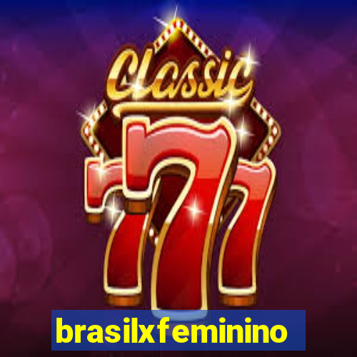 brasilxfeminino