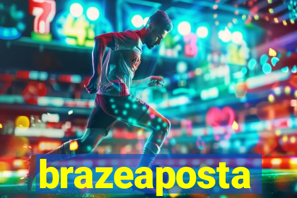 brazeaposta