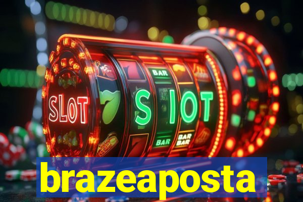 brazeaposta