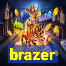 brazer