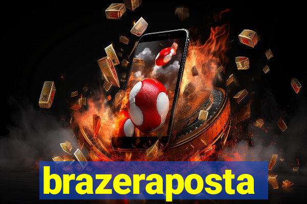 brazeraposta