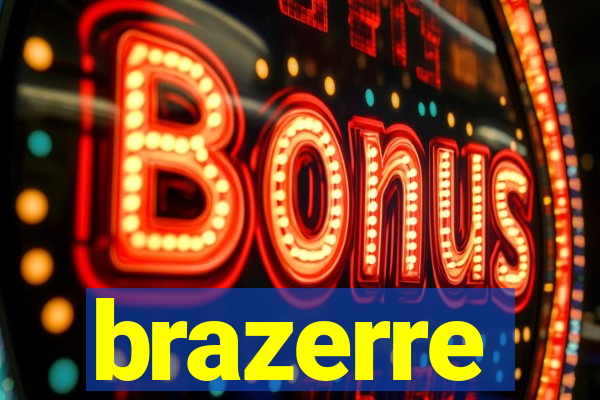 brazerre