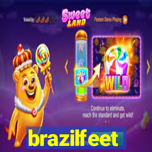 brazilfeet