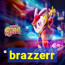 brazzerr