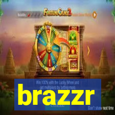 brazzr