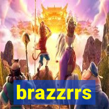 brazzrrs