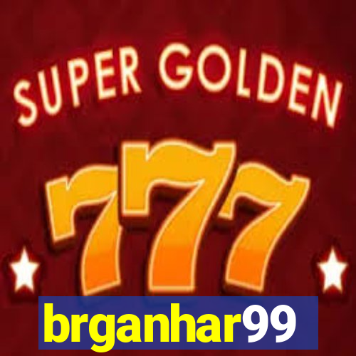 brganhar99