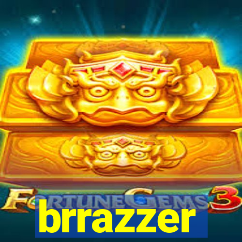 brrazzer