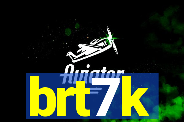 brt7k