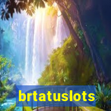 brtatuslots