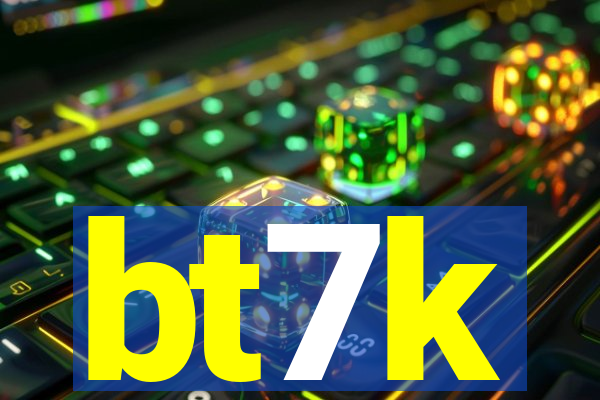 bt7k