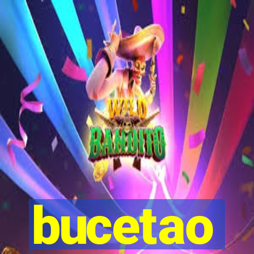 bucetao