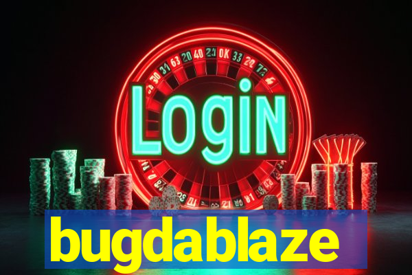 bugdablaze