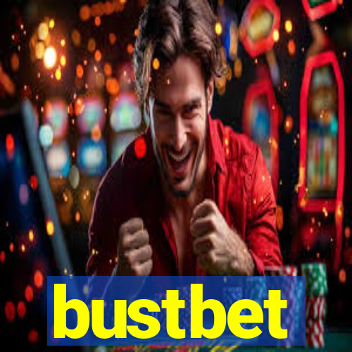 bustbet