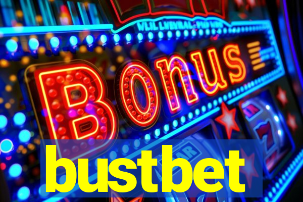 bustbet