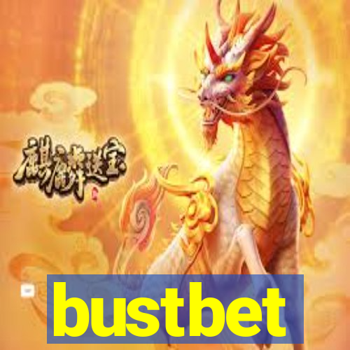 bustbet