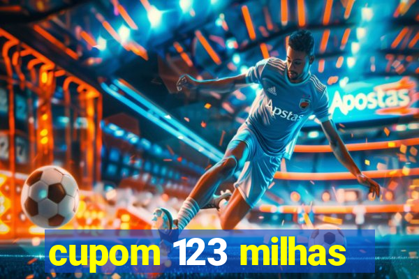 cupom 123 milhas