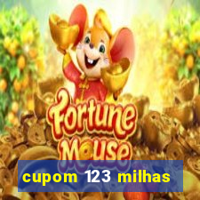 cupom 123 milhas