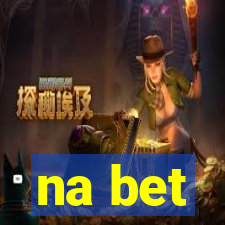 na bet