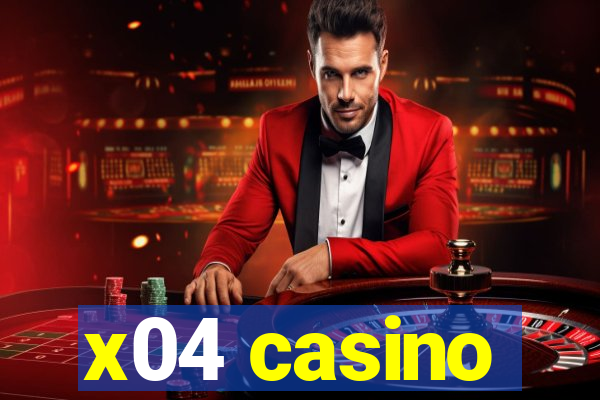 x04 casino