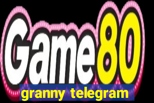 granny telegram